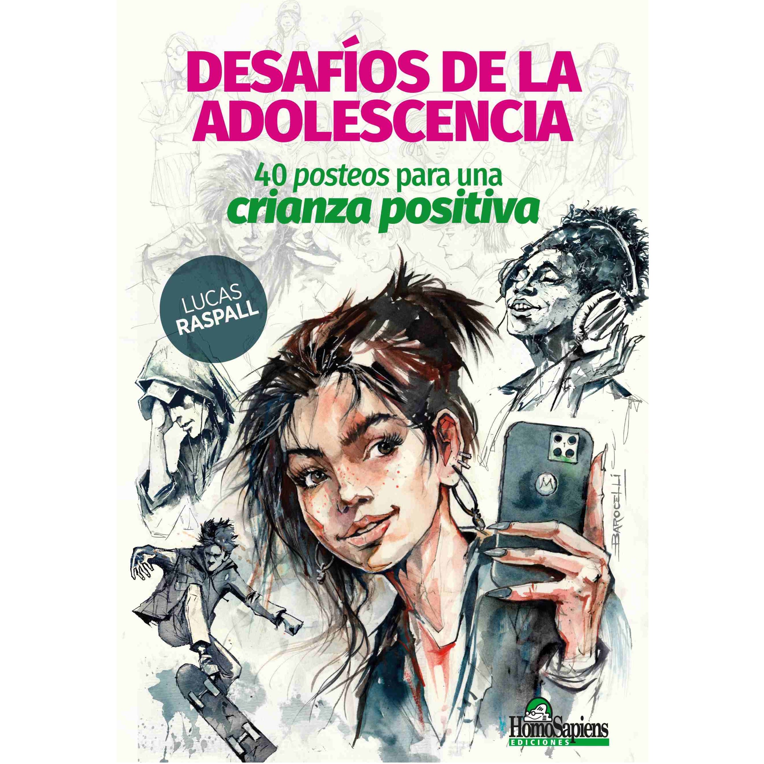 Desafíos de la adolescencia: 40 posteos para una crianza positiva Desafíos de la adolescencia: 40 posteos para una crianza positiva